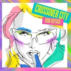 Various Artists - Crossover City Bon Voyage (Various Artists)  LP LP